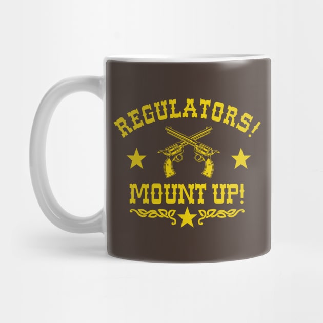 Regulators Mount Up V2 by PopCultureShirts